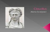 August 1, 10 BC-October 13, 54 AD  Born in Gaul  Ruled from 41-54 AD  Member of the Julio-Claudian dynasty  Father: Nero Claudius Drusus  Mother: