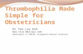 Thrombophilia Made Simple for Obstetricians