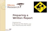 Preparing a Written Report Prepared by: R Bortolussi MD FRCPC and Noni MacDonald MD FRCPC.