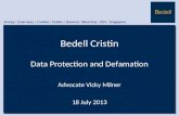 Bedell Cristin Data Protection and Defamation Advocate Vicky Milner 18 July 2013 Jersey | Guernsey | London | Dublin | Geneva | Mauritius | BVI | Singapore.