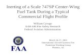 March 26-27, 2003 International Aircraft Systems Fire Protection Working Group Phoenix, Az Inerting of a Scale 747SP Center-Wing Fuel Tank During a Typical.