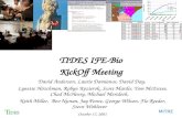 MITRE TIDES IFE-Bio KickOff Meeting David Anderson, Laurie Damianos, David Day, Lynette Hirschman, Robyn Kozierok, Scott Mardis, Tom McEntee, Chad McHenry,