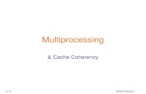 Multiprocessing & Cache Coherency.