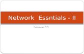 Lesson 11 Network Essntials - II. Agenda Network Topology Catagories of Network Commonly used Terminologies Computing Model The Standards The OSI Network.