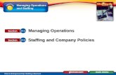 Managing Operations and Staffing Glencoe Entrepreneurship: Building a Business Managing Operations Staffing and Company Policies 17.1 Section 17.2 Section.