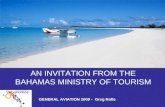 AN INVITATION FROM THE BAHAMAS MINISTRY OF TOURISM GENERAL AVIATION 2009 - Greg Rolle.