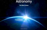 Introduction to Astronomy The Oldest Science Created by Joshua Toebbe NOHS 2015.