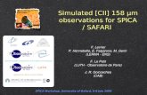 Simulated [CII] 158 µm observations for SPICA / SAFARI F. Levrier P. Hennebelle, E. Falgarone, M. Gerin (LERMA - ENS) F. Le Petit (LUTH - Observatoire.