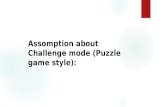 Assomption about Challenge mode (Puzzle game style):