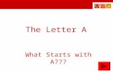 The Letter A What Starts with A???.