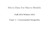 Micro Data For Macro Models Fall 2011/Winter 2012 Topic 1: Consumption Inequality.