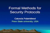 6 June 2002 - Lecture 3 1 TU Dresden - Ws on Proof Theory and Computation Formal Methods for Security Protocols Catuscia Palamidessi Penn State university,