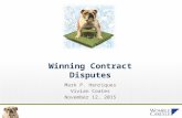 Winning Contract Disputes Mark P. Henriques Vivian Coates November 12, 2015.