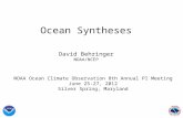 Ocean Syntheses David Behringer NOAA/NCEP NOAA Ocean Climate Observation 8th Annual PI Meeting June 25-27, 2012 Silver Spring, Maryland.