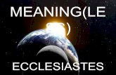 MEANING(LESS) ECCLESIASTES.