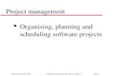 ©Ian Sommerville 2000Software Engineering, 6th edition. Chapter 4 Slide 1 Project management l Organising, planning and scheduling software projects.
