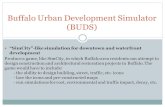 Buffalo Urban Development Simulator (BUDS) “SimCity”-like simulation for downtown and waterfront development Produce a game, like SimCity, in which Buffalo.
