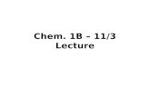 Chem. 1B – 11/3 Lecture.