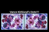 Vance Kirkland’s Dots!!!. Vance Kirkland American Painter, 1904-1981 Dots - Dots and more dots.
