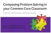Composing Problem Solving in your Common Core Classroom Presenters Jennifer Morris and Kristyl Nuckolls