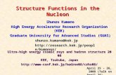 Structure Functions in the Nucleon Shunzo Kumano High Energy Accelerator Research Organization (KEK) Graduate University for Advanced Studies (GUAS) April.