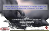 Convective-Scale Numerical Weather Prediction and Data Assimilation Research At CAPS Ming Xue Director Center for Analysis and Prediction of Storms and.
