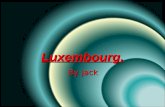 Luxembourg. By jack. contents  1:Introduction  2: Religions and ruler  3:currency  4:land-marks  5:countriy’s flag  6: the capital  7 :The country.