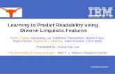 © 2010 IBM Corporation Learning to Predict Readability using Diverse Linguistic Features Rohit J. Kate, Xiaoqiang Luo, Siddharth Patwardhan, Martin Franz,