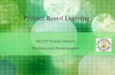 Project Learning Project Based Learning NCCVT School District Professional Development.