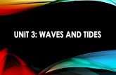 Unit 3: Waves and tides.