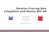 © 2015 Denton Fracing Ban Litigation and House Bill 40 Greg Mathews Bill Kroger Jason Newman November 11, 2015.