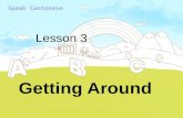 Getting Around Speak Cantonese Lesson 3. New words: town centresi5 jung1 sam1 marketgaai1 si5 supermarketchiu1 kap1 si5 cheung4 bankngan4 hong4 librarytou4.