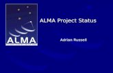 ALMA Project Status Adrian Russell. Where is ALMA? El llano de Chajnantor ALMA.
