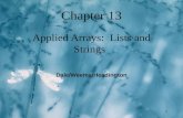1 Chapter 13 Applied Arrays: Lists and Strings Dale/Weems/Headington.