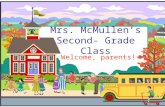 Mrs. McMullen’s Second- Grade Class Welcome, parents!
