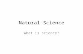 Natural Science What is science?. The word "science" probably brings to mind many different pictures: a fat textbook, white lab coats and microscopes,