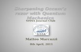 Sharpening Occam’s razor with Quantum Mechanics SISSA Journal Club Matteo Marcuzzi 8th April, 2011.