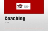 Coaching NCCP. Introduction To Coaching Why We Coach There are many reasons why people get involved in coaching a community sport. Here are a few: as.