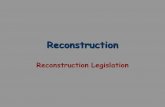 Reconstruction Reconstruction Legislation. The 13 th Amendment (1865) Abolishes Slavery Section 1. Neither slavery nor involuntary servitude, except as.