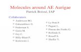 Molecules around AE Aurigae Patrick Boissé, IAP Collaborators oAndersson BG. oGalazutdinov G. oFederman S. oGerin M. oGry C. oHilly-Blant P. oKrelowski.