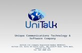 UniTalk Ltd (Company Registered Number 08383315) UniTalk Ltd, Suite 10 Castle Court, 28a Cardiff Road, Taffs Well, Cardiff CF15 7RF Tel: 029 2000 3253.