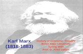Karl Marx (1818-1883) History of Economic Thought Boise State University Spring 2015 Prof. D. Allen Dalton.