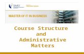 Course Structure and Administrative Matters 1. 2 Table of Contents Course Information Calendar and Course structure Scholarship Information Admission.