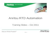 Internal use only Slide 1 Anritsu RTD Automation Training Slides – Oct 2011.