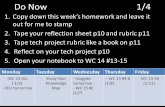 Do Now 1/4 1.Copy down this week’s homework and leave it out for me to stamp 2.Tape your reflection sheet p10 and rubric p11 3.Tape tech project rubric.