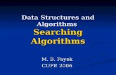 Data Structures and Algorithms Searching Algorithms M. B. Fayek CUFE 2006.