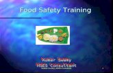 Kumar Swamy, HSES Consultant1 Kumar Swamy HSES Consultant Food Safety Training.