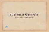Javanese Gamelan Music and Instruments. This is Gamelan Sulukala, Built for Goddard College in Plainfield, Vermont, USA. by Suhirdjan, Gamelan Builder.