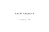 Relief Sculpture Due Dec 28th. Can be done as a single tile.