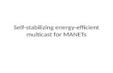 Self-stabilizing energy-efficient multicast for MANETs.